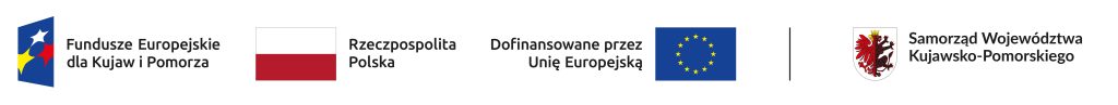 Fundusze Europejskie dla Kujaw i Pomorza, flaga Rzeczpospolita Polska, Flaga UE dofinansowane przez Unię Europejską, herb Samorządu Województwa Kujawsko-Pomorskiego