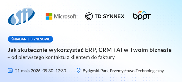 Jak uporządkować sprzedaż, klientów i rozliczenia w firmie? Śniadanie biznesowe w BPPT!