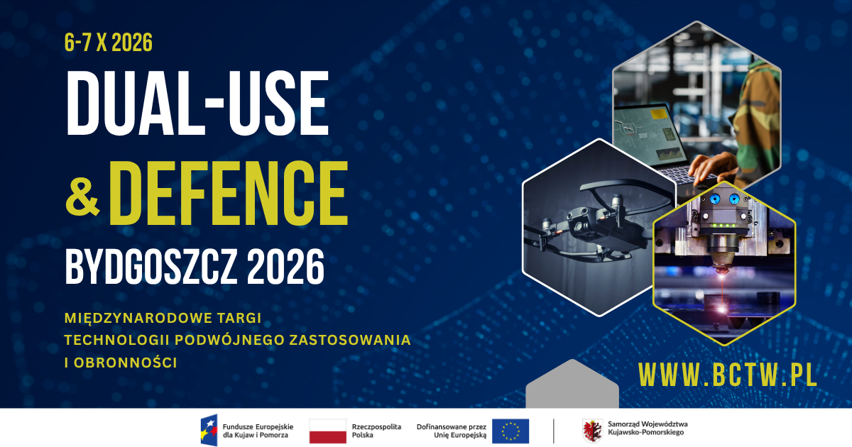 Międzynarodowe Targi Technologii Podwójnego Zastosowania i Obronności „Dual-use & Defence Bydgoszcz 2026”